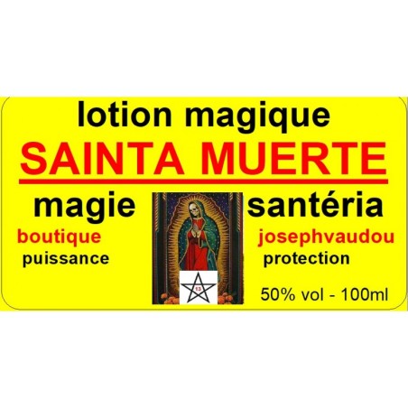 puissante lotion de la Santa Muerte